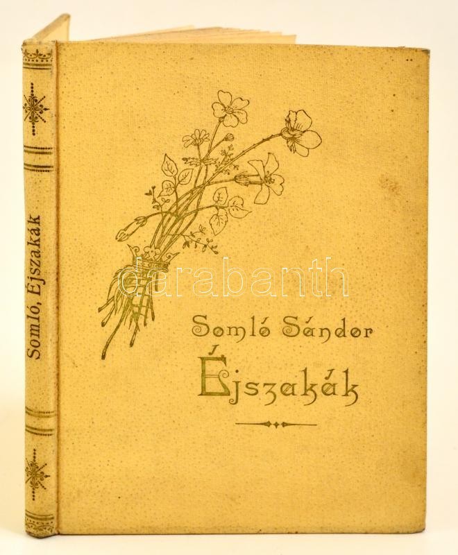 Somló Sándor: Éjszakák. Győr, 1880, Klenka Ferenc. Kicsit Kopott, Díszes Vászonkötésben. - Ohne Zuordnung