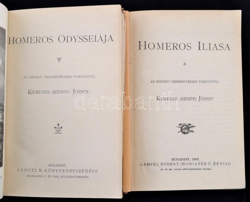 Kemenes (Kempf) József: Homeros Iliasa. Bp., 1902  + UÖ: Homeros Odysseiája. Lampel R. Könyvkereskedése. Korabeli Félvás - Ohne Zuordnung