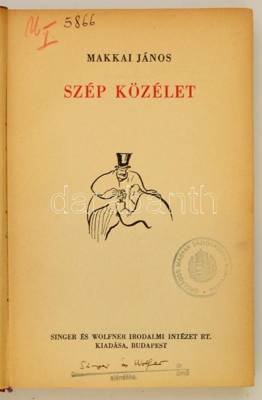 Makkai János: Szép Közélet. Bp.,é.n., Singer és Wolfner, Pesti Lloyd Nyomda. 194+1 P. Kiadói Félvászon-kötés, Kissé Kopo - Ohne Zuordnung