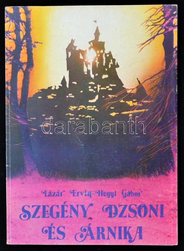 Lázár Ervin: Szegény Dzsoni és Árnika. Hegyi Gábor Fotóival. Bp.,1983, Móra-Novotrade. Kiadói Papírkötés. Hozzá Tartozó  - Ohne Zuordnung