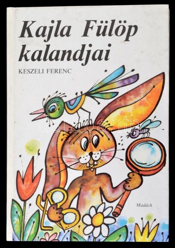 Keszeli Ferenc: Kajla Fülöp Kalandjai. Janiga József Illusztrációival. Pozsony-Bp.,1986, Madách-Móra. Kiadói Kartonált P - Ohne Zuordnung
