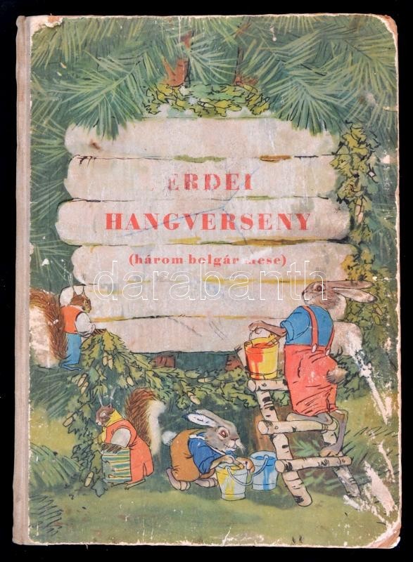 Angel Karalijcsev-Lacsezar Sztancsev-Lila Zacharjeva: Erdei Hangverseny. Fordította: Pappné Tarczay Gizella. Illusztrált - Ohne Zuordnung