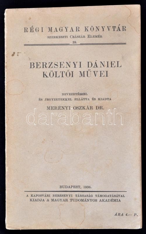 Berzsenyi Dániel Költői Művei. Bevezetéssel és Jegyzetekkel Ellátta és Kiadta Dr. Merényi Oszkár. Régi Magyar Könyvtár 3 - Ohne Zuordnung