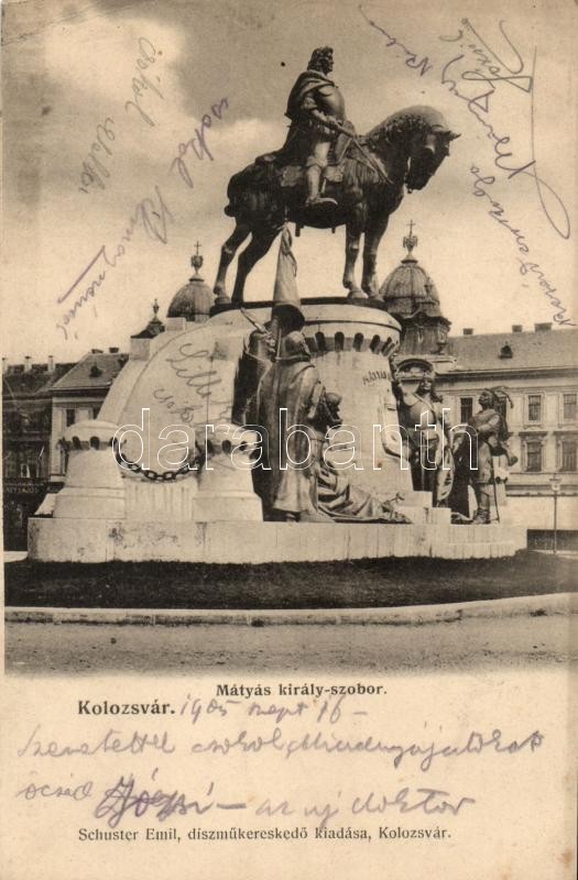 T3 Kolozsvár, Cluj; Mátyás Király Szobor; Kiadja Schuster Emil / Statue (EK) - Ohne Zuordnung