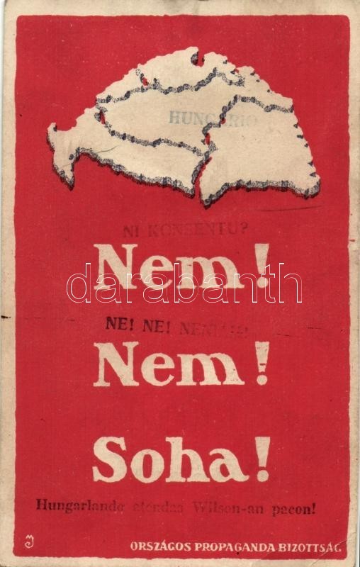 * T3 Nem! Nem! Soha! Országos Propaganda Bizottság / Hungarian Irredenta, Trianon Map (kis Szakadás / Small Tear) - Non Classificati