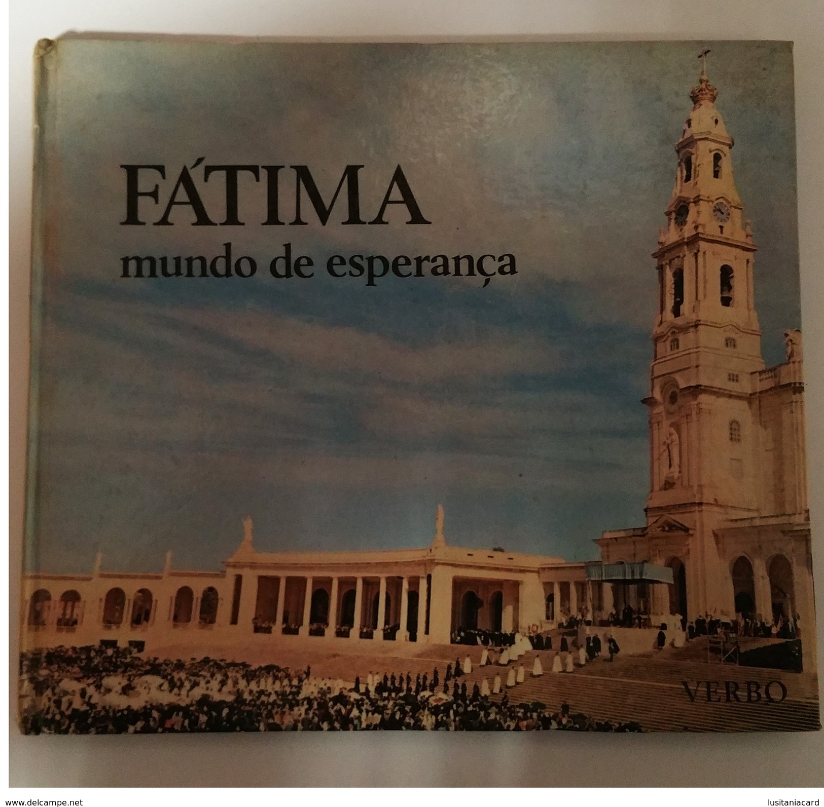 FÁTIMA  -MONOGRAFIAS - «Fátima - Mundo De Esperança»  (Ed.Editorial Verbo - 1967) - Livres Anciens