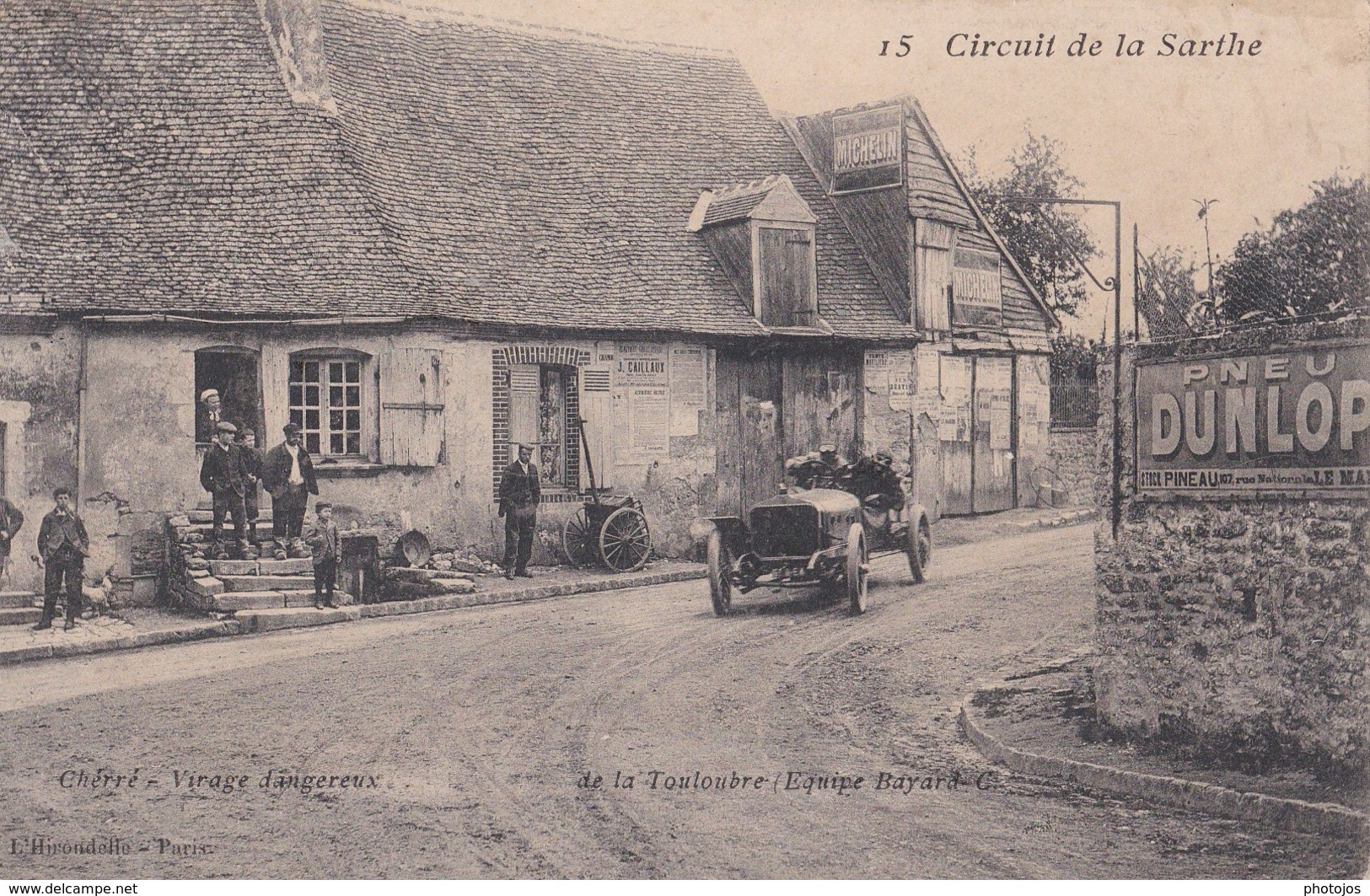 Carte Postale  : Circuit De La Sarthe 1906 (72) Cherré Virage Dangereux  Equipe Bayard     Pub Dunlop    Ed Hirondelle - Autres & Non Classés