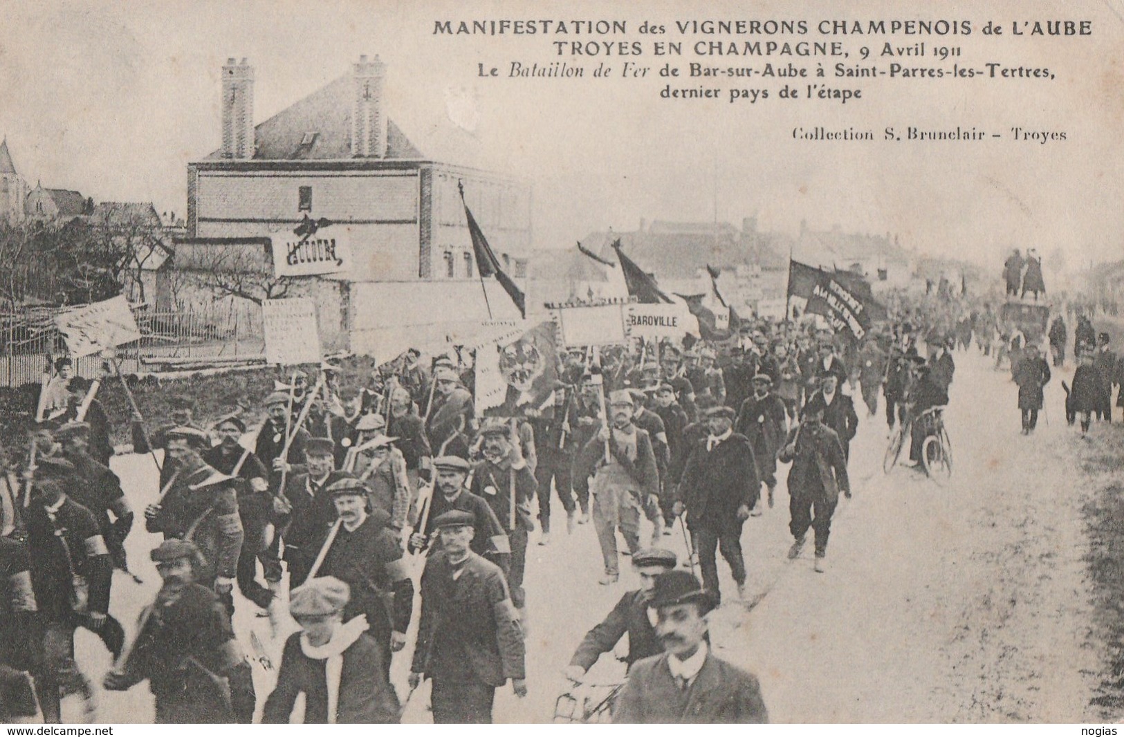 MANIFESTATIONS DES VIGNERONS DU 9.04.1911 - LE BATAILLON DE FER DE BAR/AUBE A ST PARRES L/ TERTRES DERNIER PAYS DE L'ET - Demonstrations