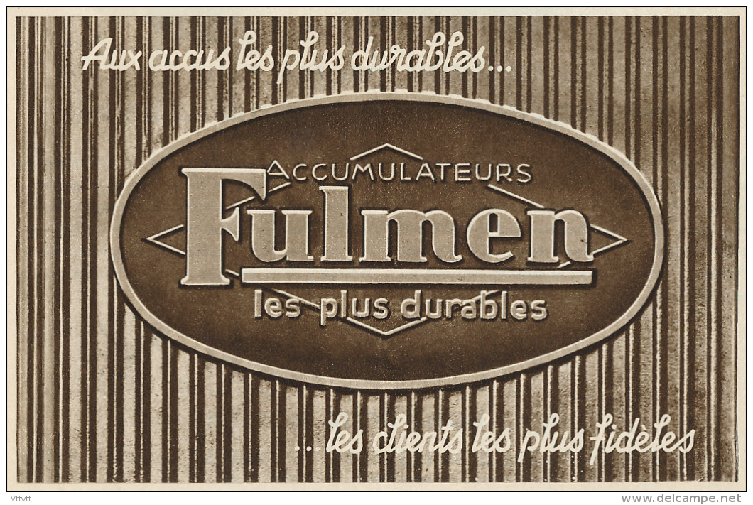 Ancienne Publicité (1938) : FULMEN, Accumulateurs Les Plus Durables, Les Clients Les Plus Fidèles - Advertising