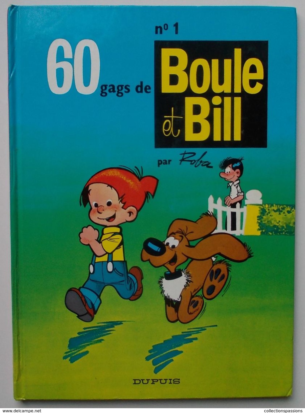 BD - BOULE ET BILL - 60 Gags - N°1 - - Boule Et Bill