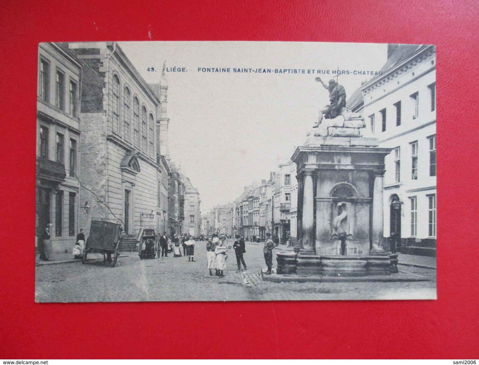 CPA BELGIQUE LIEGE FONTAINE SAINT JEAN BAPTISTE ET RUE HORS CHATEAU ANIMEE - Liège