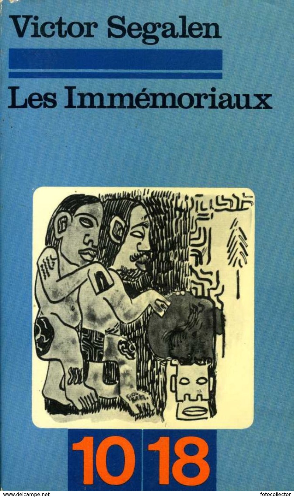 Tahiti : Les Immémoriaux Par Victor Segalen - Outre-Mer