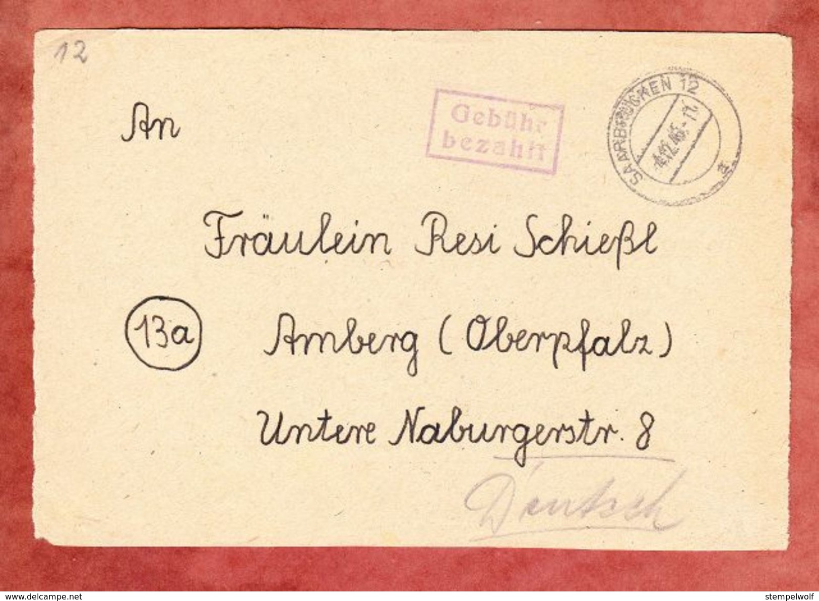 Briefvorderseite, Gebuehr Bezahlt, OT Saarbruecken, Nach Amberg, 4.12.1946? (45209) - Autres & Non Classés