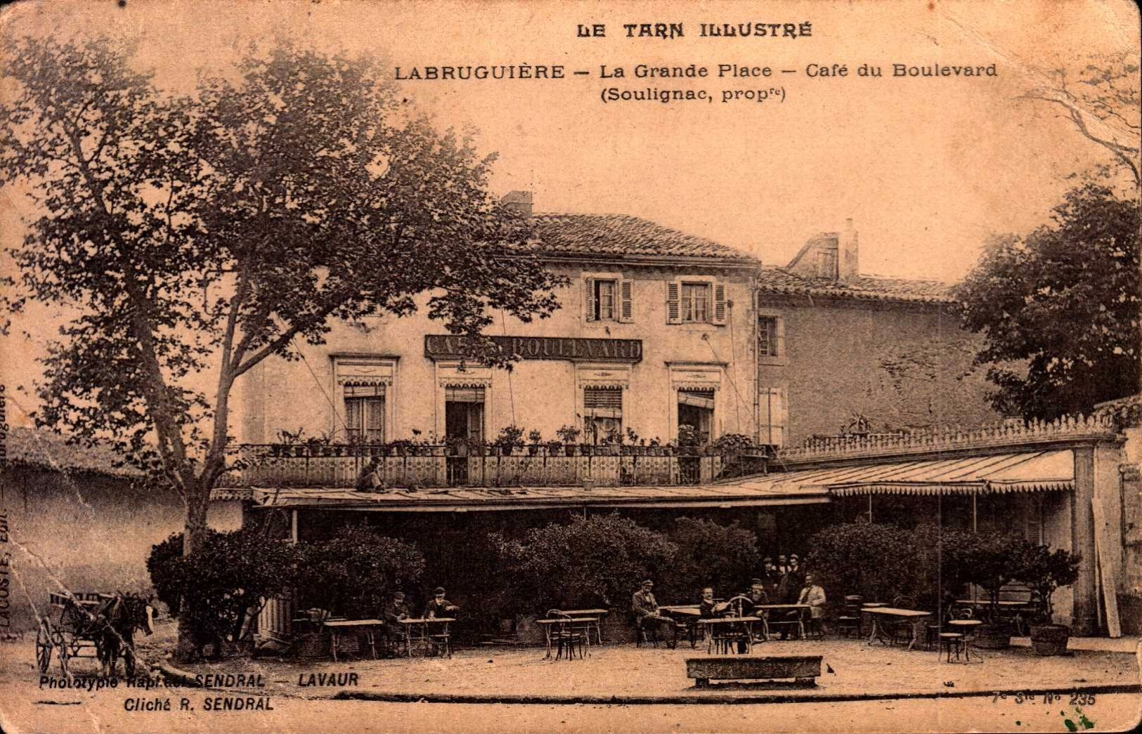 Tarn - Labruguière - La Grande Place - Café Du Boulevard - Soulignac, Propriétaire - Labruguière