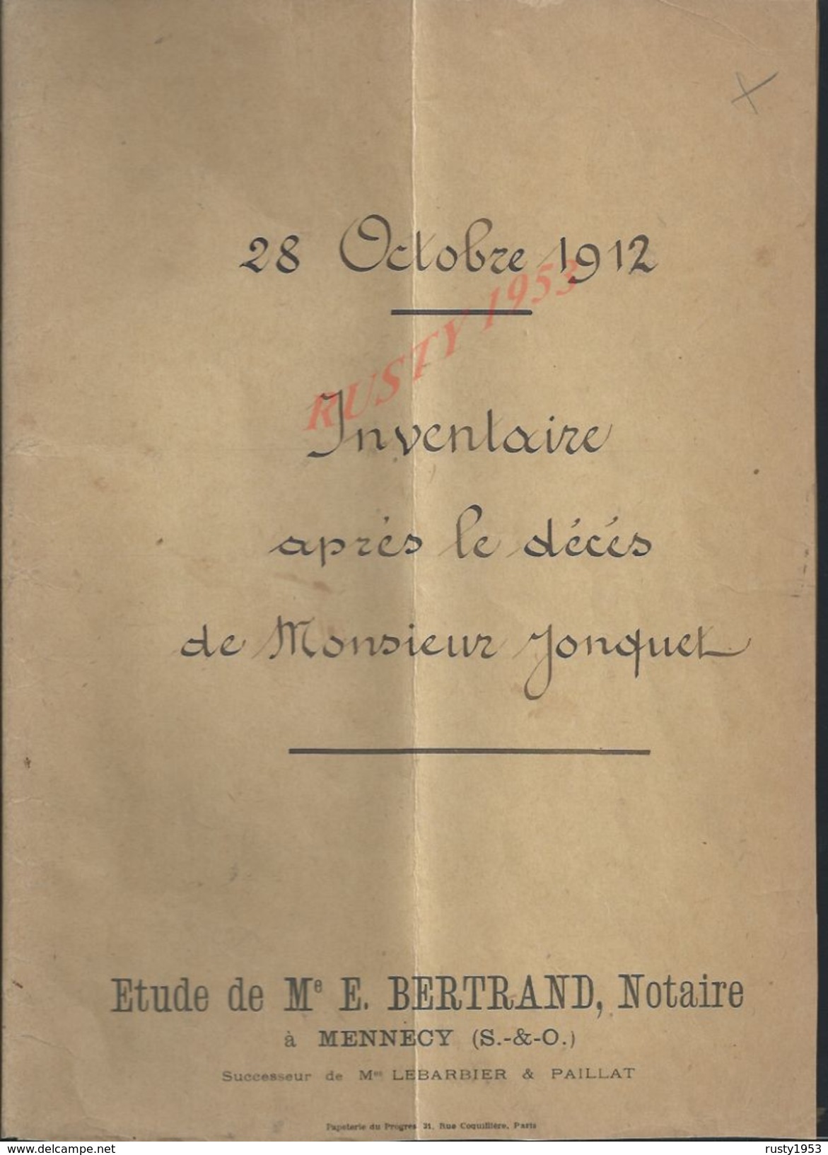 MENNECY 1912 ACTE D INVENTAIRE M. JONQUET 28 PAGES : - Manuscripts
