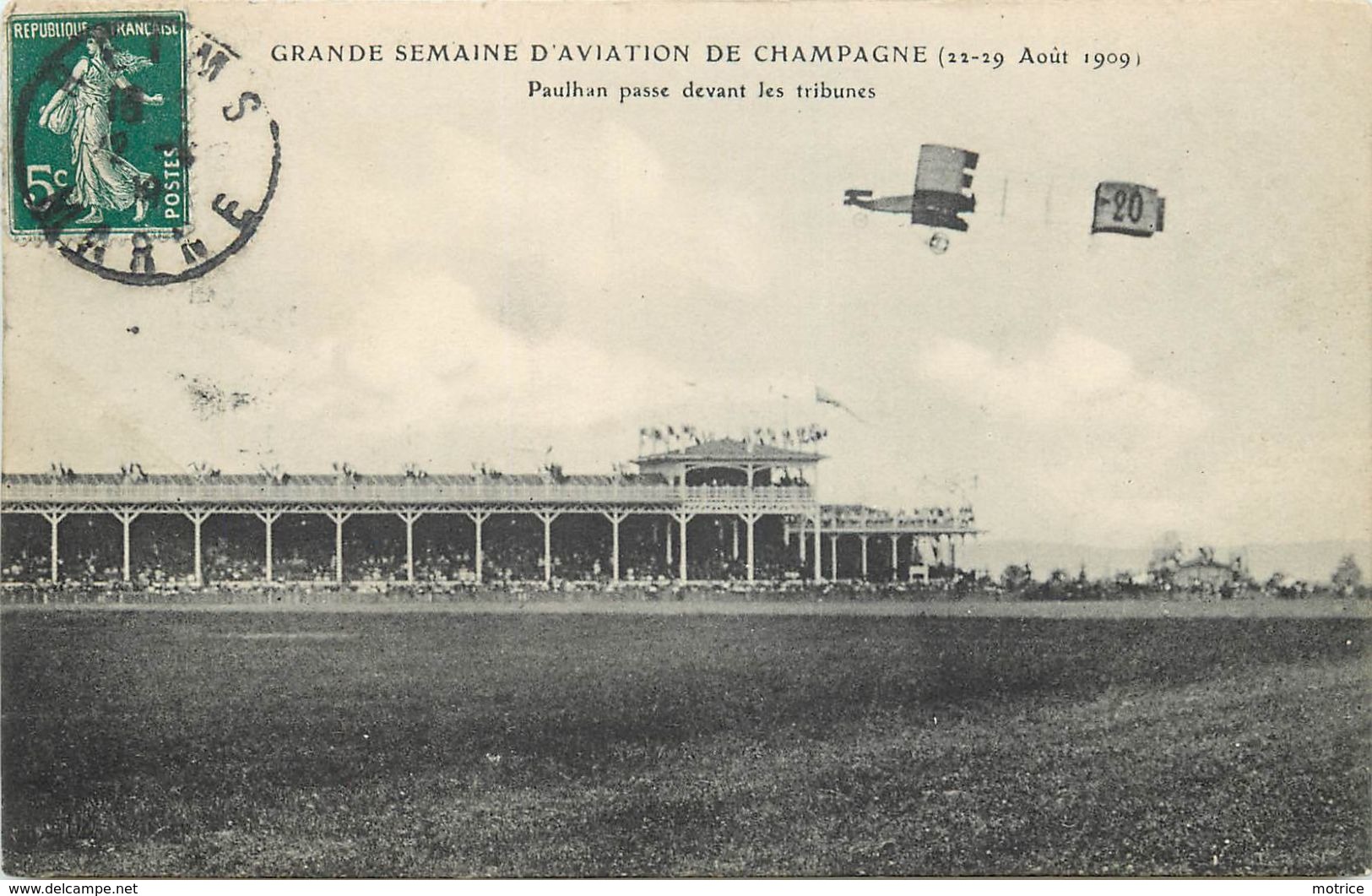 GRANDE SEMAINE D'AVIATION DE CHAMPAGNE - Reims, Paulhan Passe Devant Les Tribunes. - Meetings