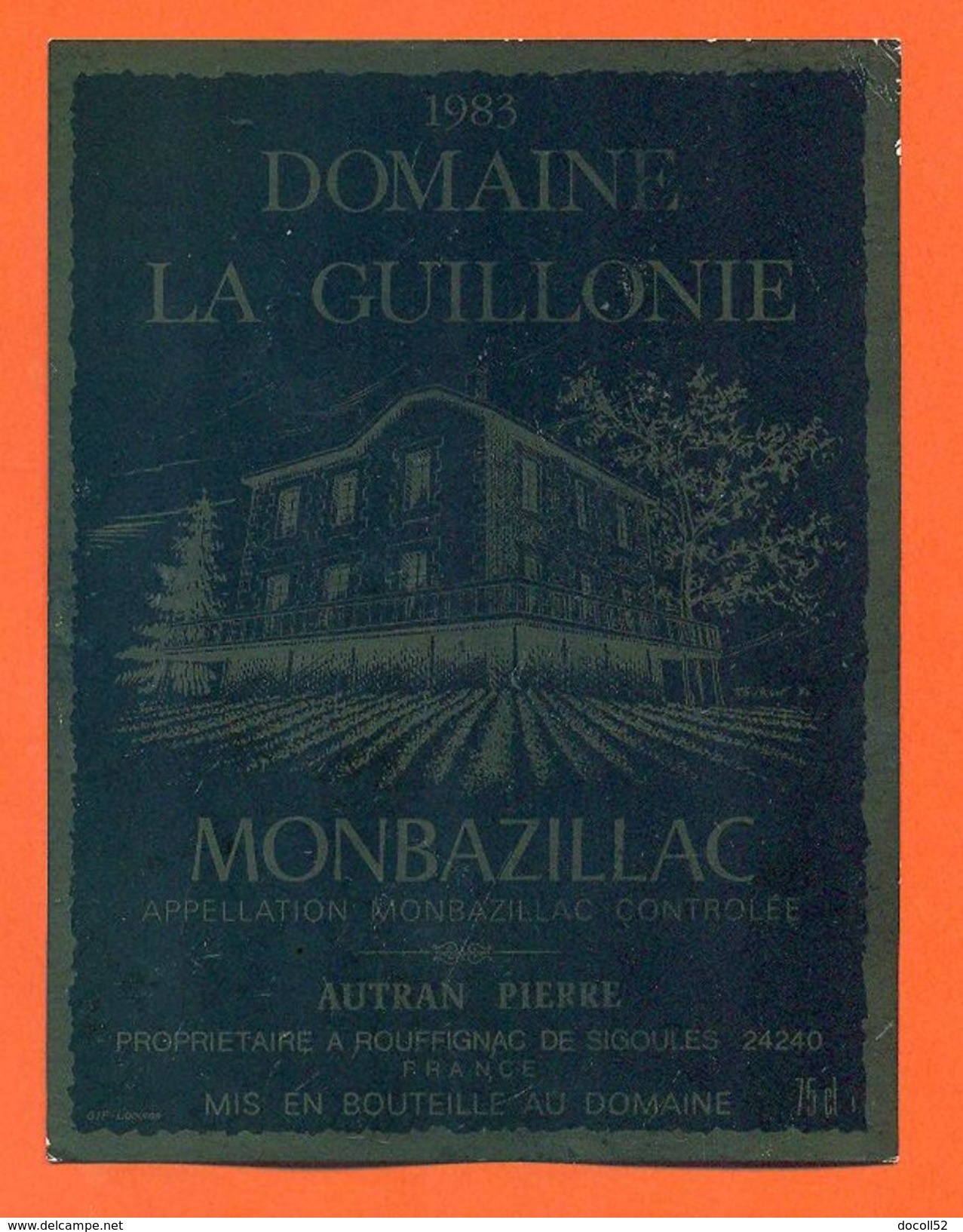 Etiquette Vin De Montbazillac Domaine De La Guillonie 1983 Pierre Autran à Rouffignac De Sigoules - 75 Cl - Monbazillac