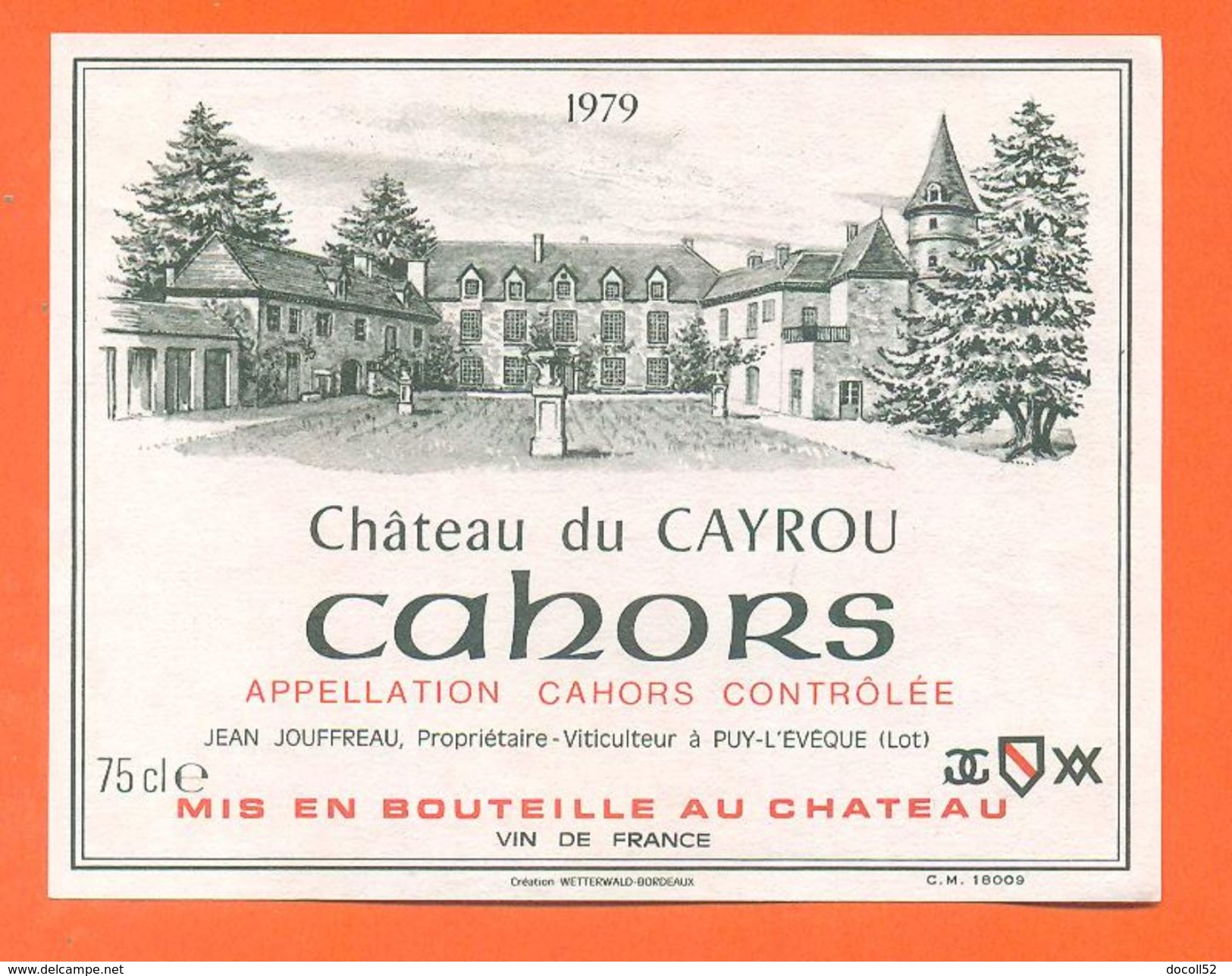 Etiquette Vin De Cahors Chateau Du Cayrou 1979 Jean Jouffreau à Puy L'éveque - 75 Cl - Cahors