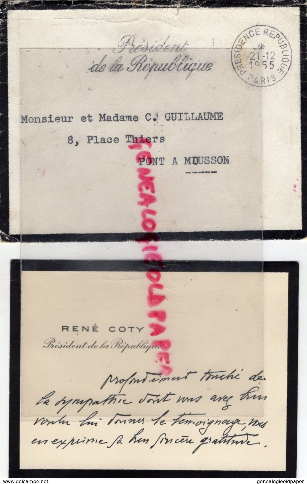 54- PONT A MOUSSON - RARE ENVELOPPE + CARTE MANUSCRITE PRESIDENT REPUBLIQUE RENE COTY A GUILLAUME 8 PLACE THIERS-1955 - Historical Documents