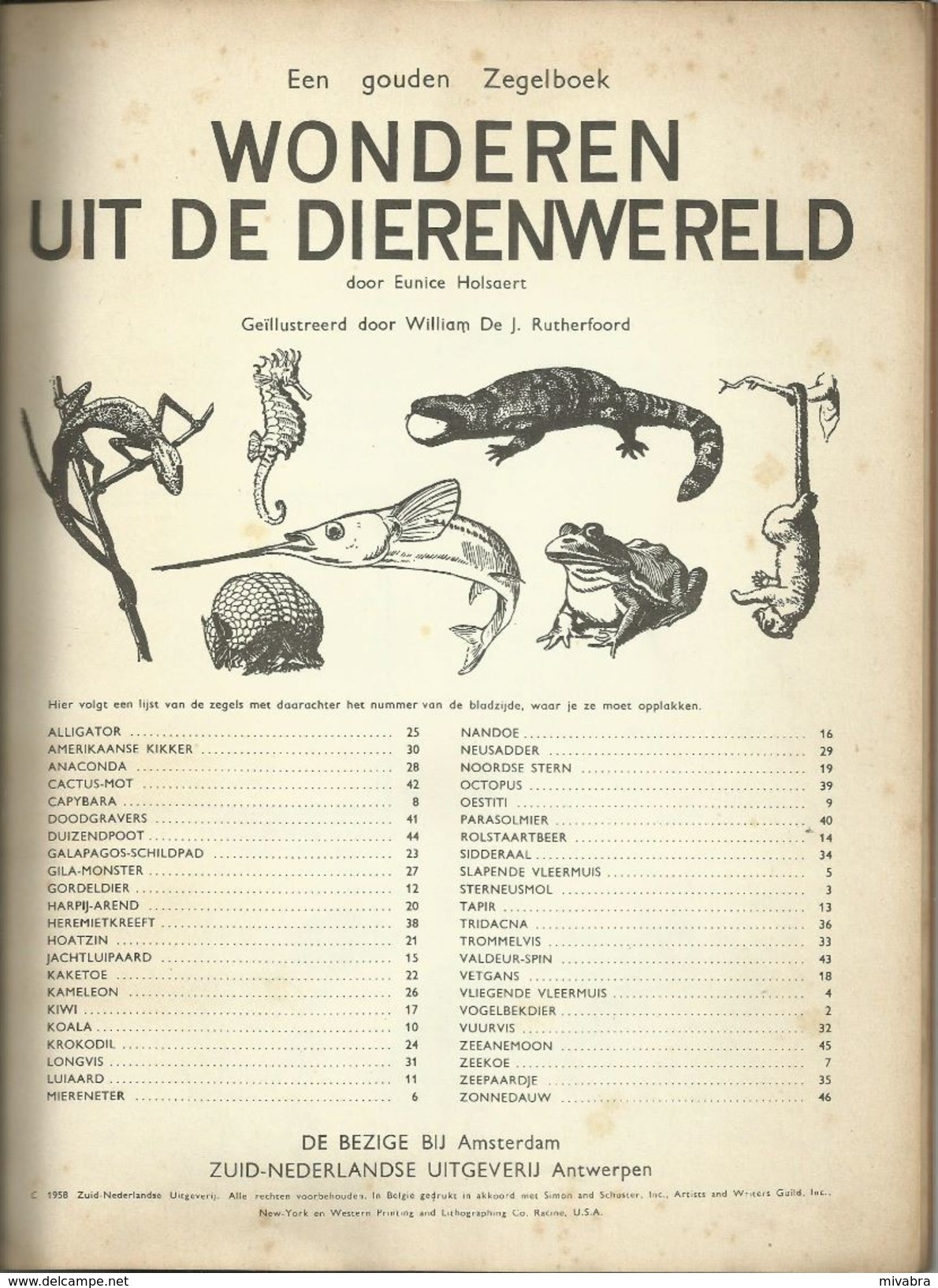 ENCYCLOPEDIE IN ZEGELS N° 21 WONDEREN UIT DE DIERENWERELD ( ALLIGATOR OCTOPUS TAPIR  GALAPAGOS TURTLE CAMELEON ...) 1958 - Enciclopedie