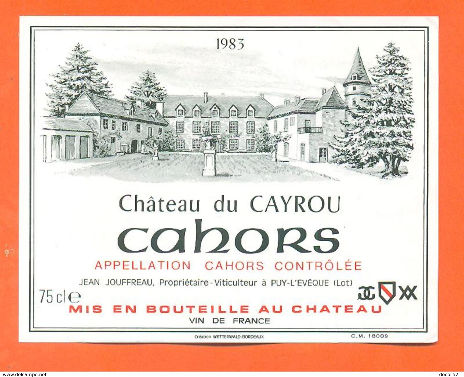 étiquette Vin De Cahors Chateau Du Cayrou 1983 Jean Jouffreau à Puy L'éveque -75 Cl - Cahors