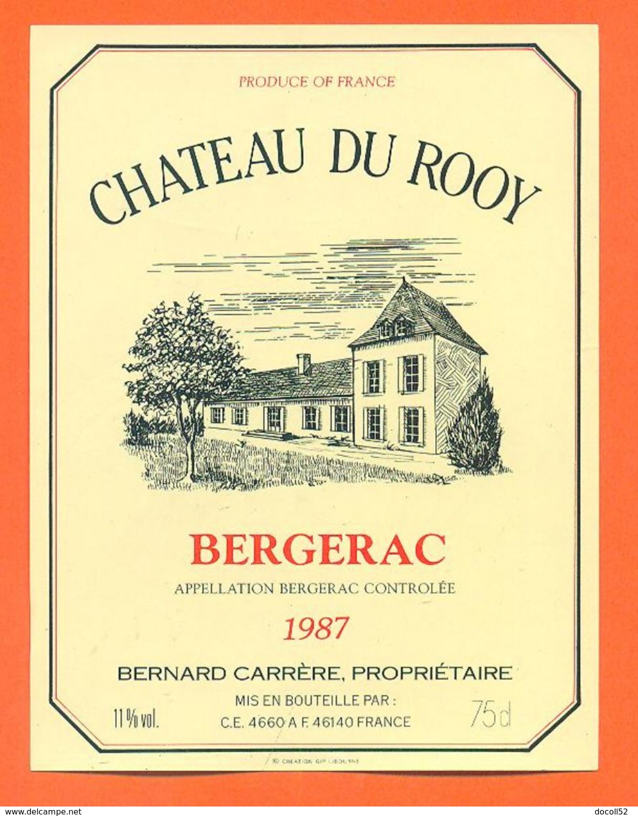 étiquette Vin De Bergerac Chateau Du Rooy 1987 Bernard Carrère à 46140 - 75 Cl - Bergerac