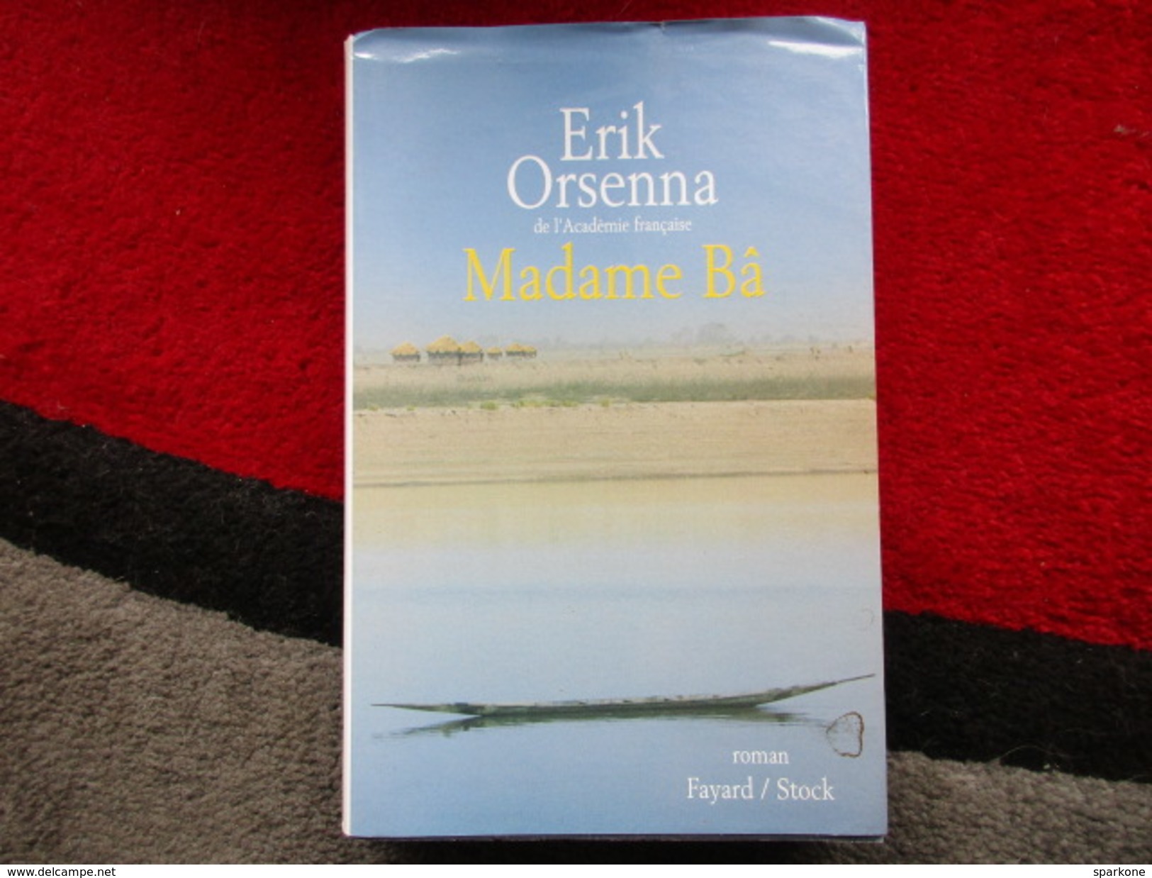 Madame Bâ (Erik Orsenna) éditions Fayard / Stock De 2003 - Autres & Non Classés