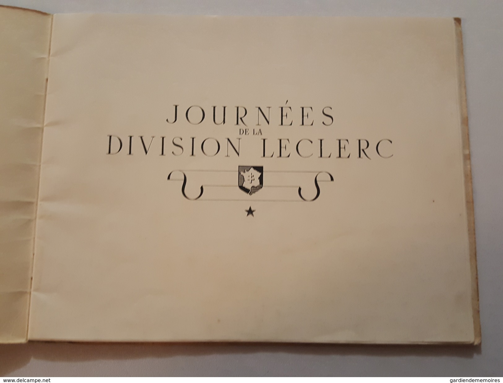 Journées De La Division Leclerc - Du Tchad Au Rhin - Les Glorieuses Campagnes - Chars - Autres & Non Classés