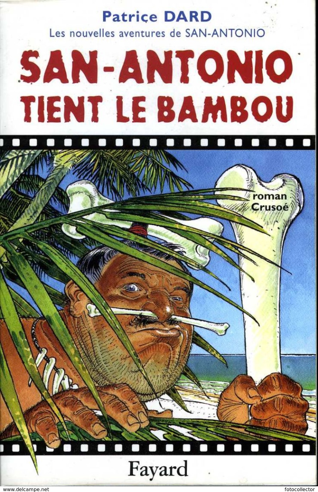 San Antonio Tient Le Bambou Par Patrice Dard (ISBN 2213620873 EAN 9782213620879) - San Antonio