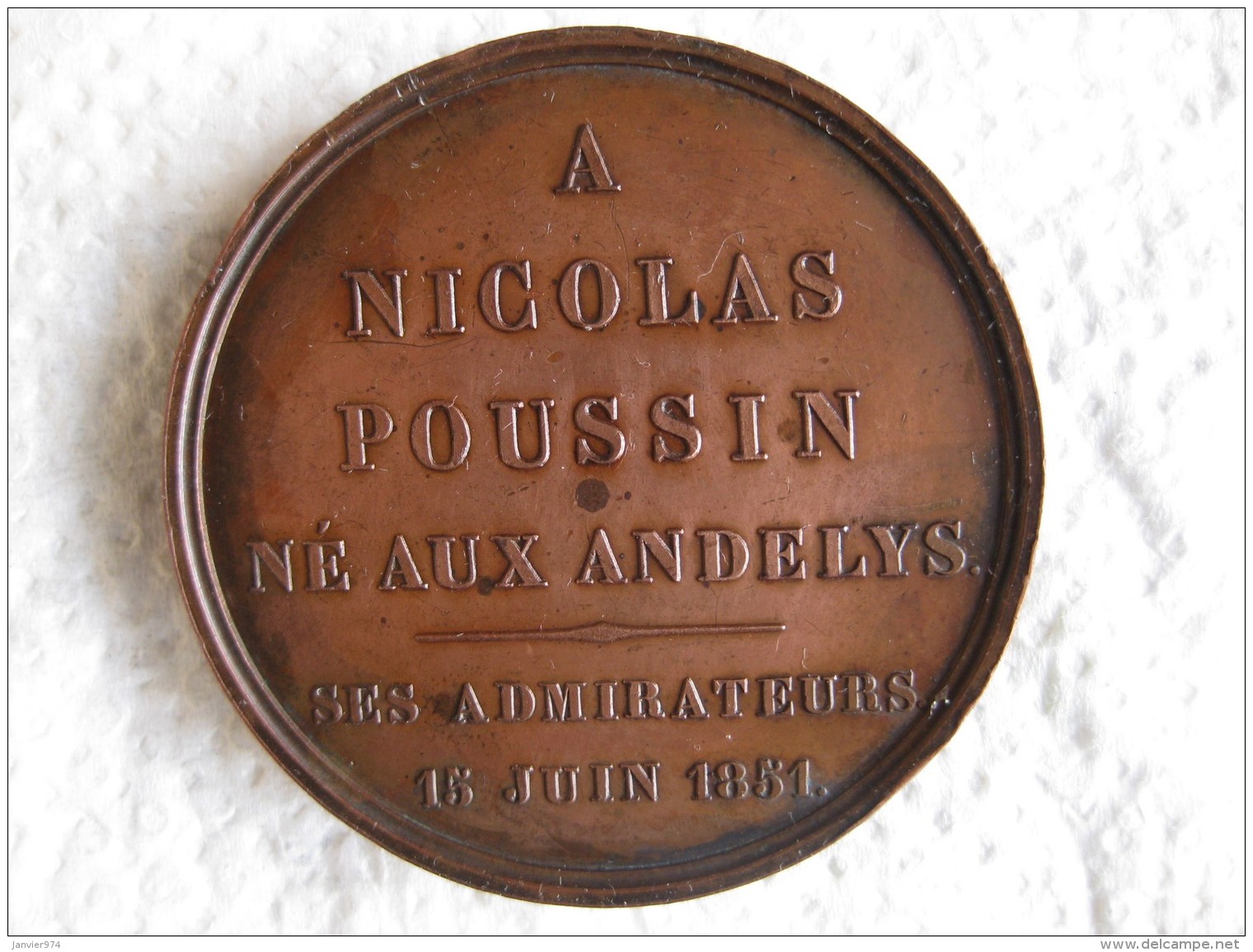 Médaille NICOLAS POUSSIN Les Andelys Normandie, Peintre Français 1851, Par  DEPAULIS - Autres & Non Classés