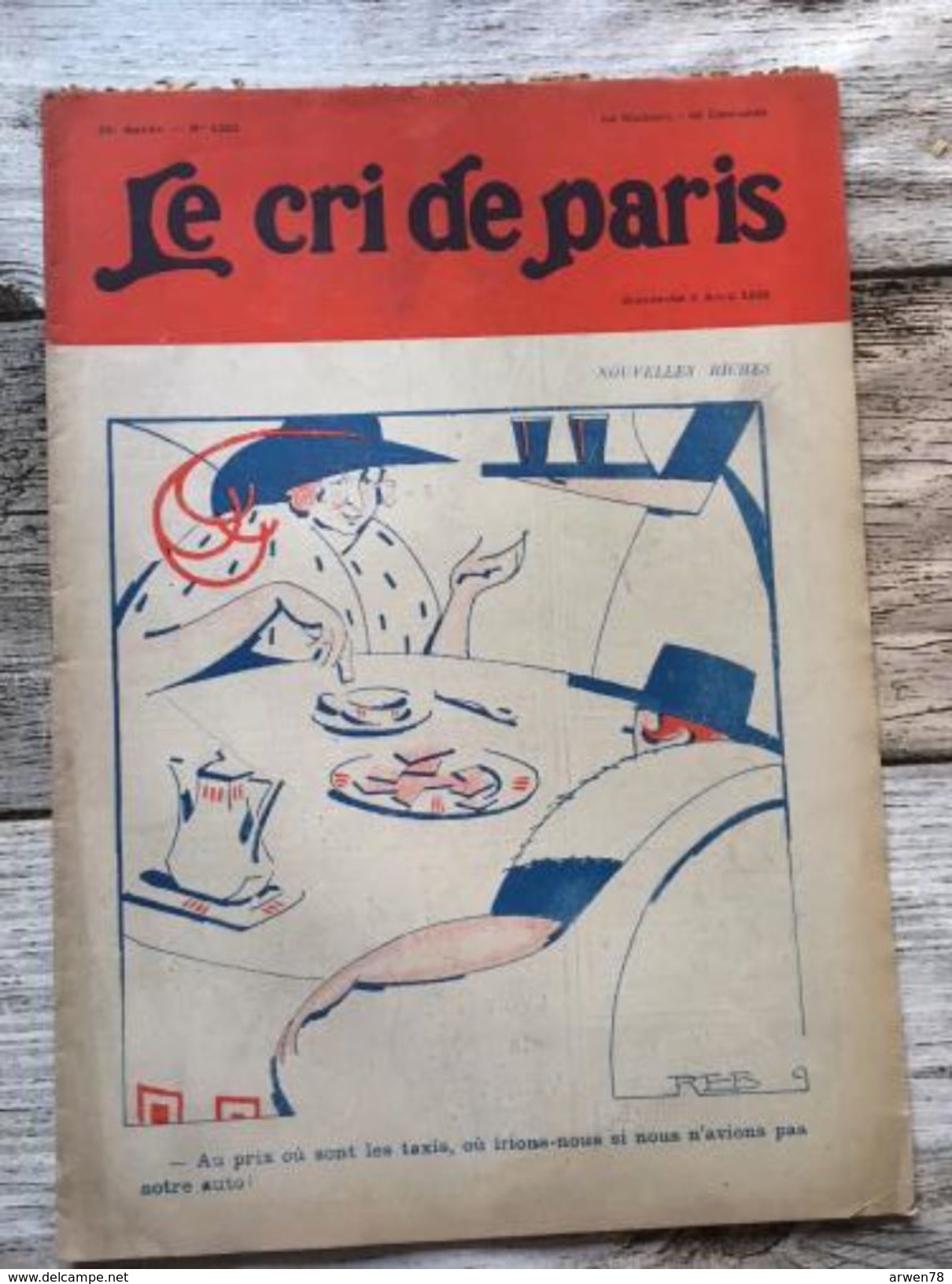 Le Cri De Paris Avril 1920 Nouvelles Riches Au Prix Ou Sont Les Taxis Ou Irions Nous Sans Auto - 1900 - 1949