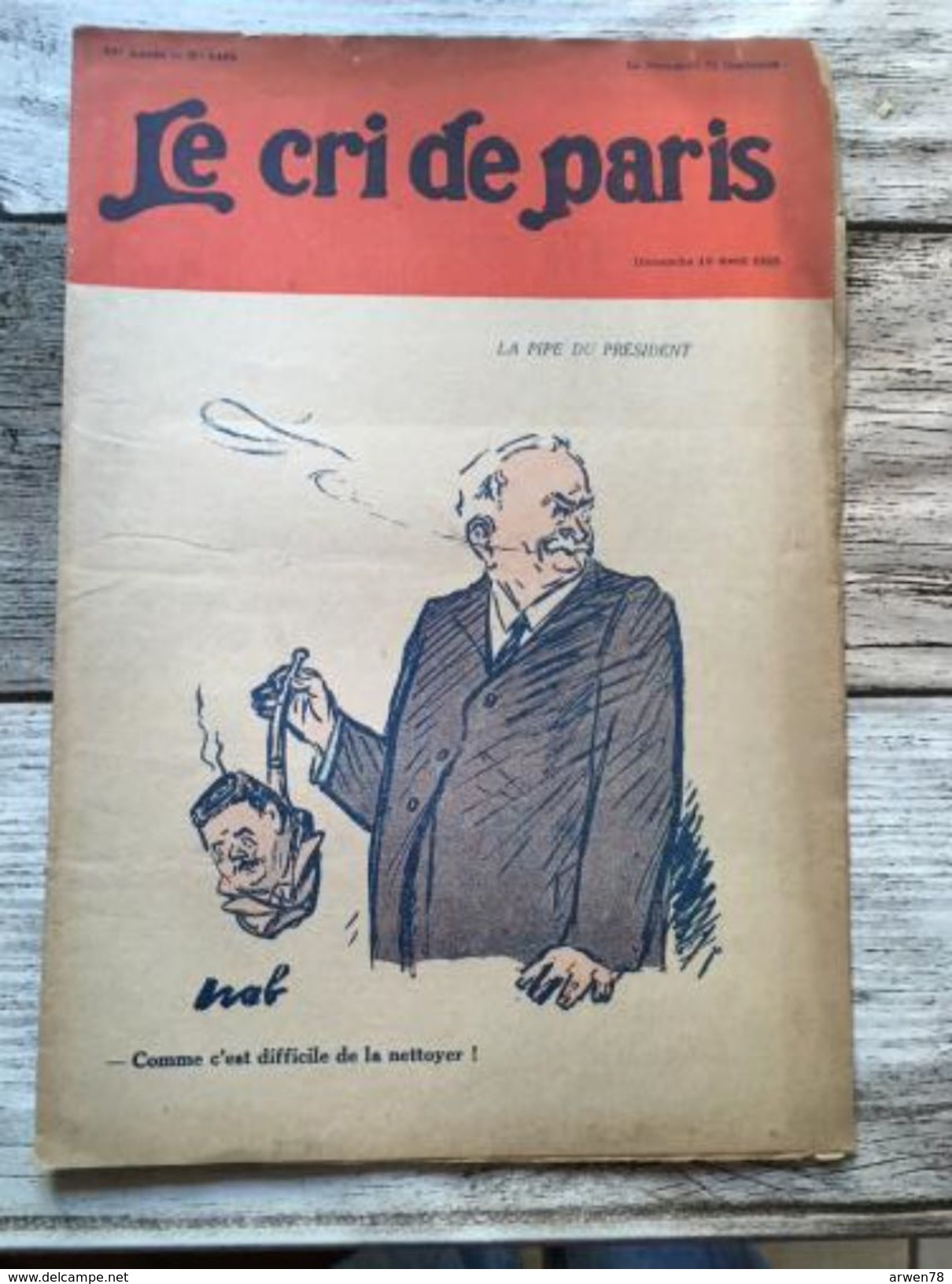 Le Cri De Paris Avril 1925 La Pipe Du President Comme C'est Difficile De La Nettoyer - 1900 - 1949