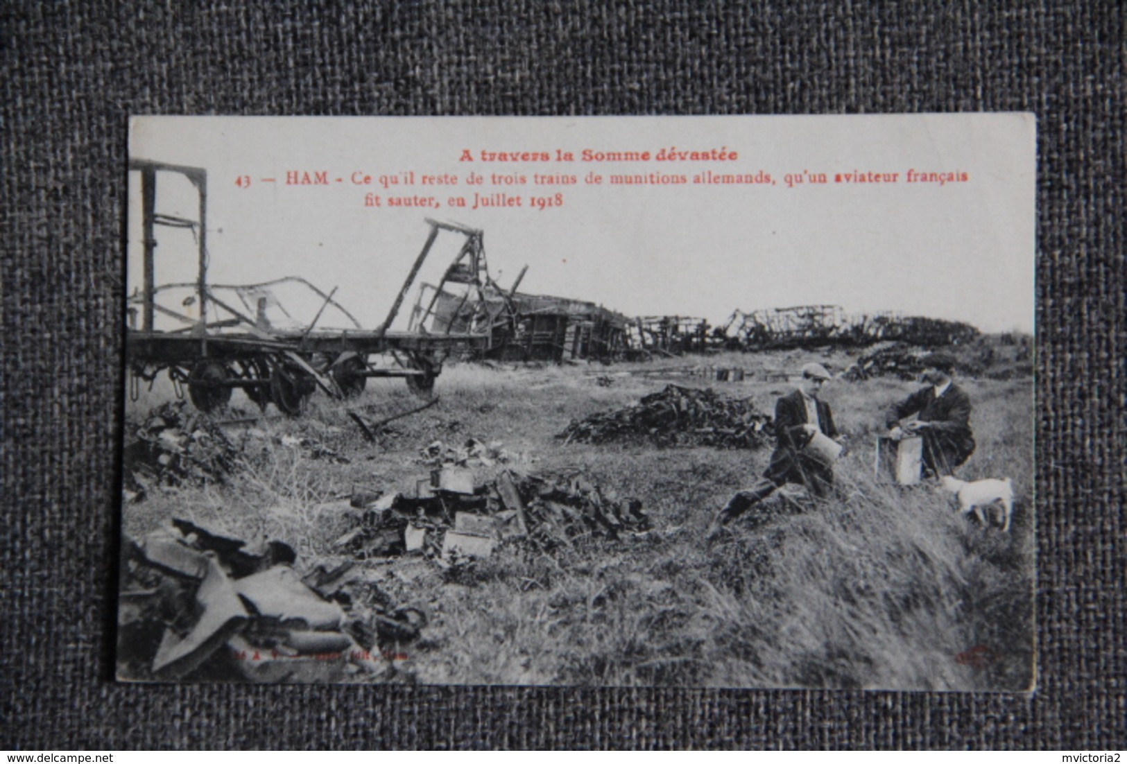 Guerre 1914 -18 : HAM, Ce Qu'il Reste De Trois Trains De Munitions Allemands Qu'un Aviateur Francais Fit Sauter En 1918 - Guerra 1914-18