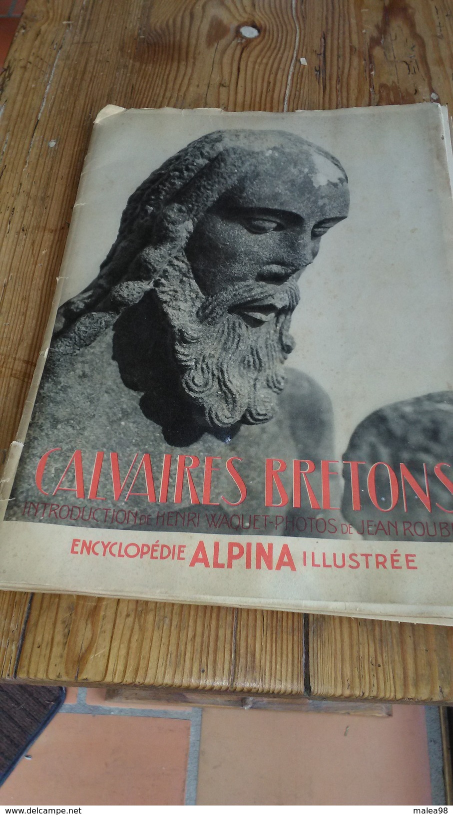 ENCYCLOPEDIE   ALPINA   ILLUSTREE  " CALVAIRES  BRETONS,,,,,,,, 1937,,,,INTRODUCTION   De HENRi  WAQUET,,, - Encyclopaedia