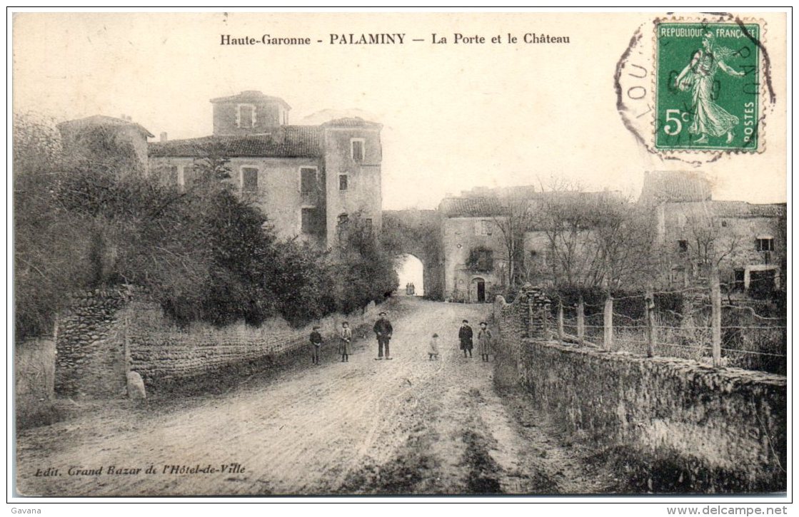 31 PALAMINY - La Porte Et Le Chateau - Autres & Non Classés