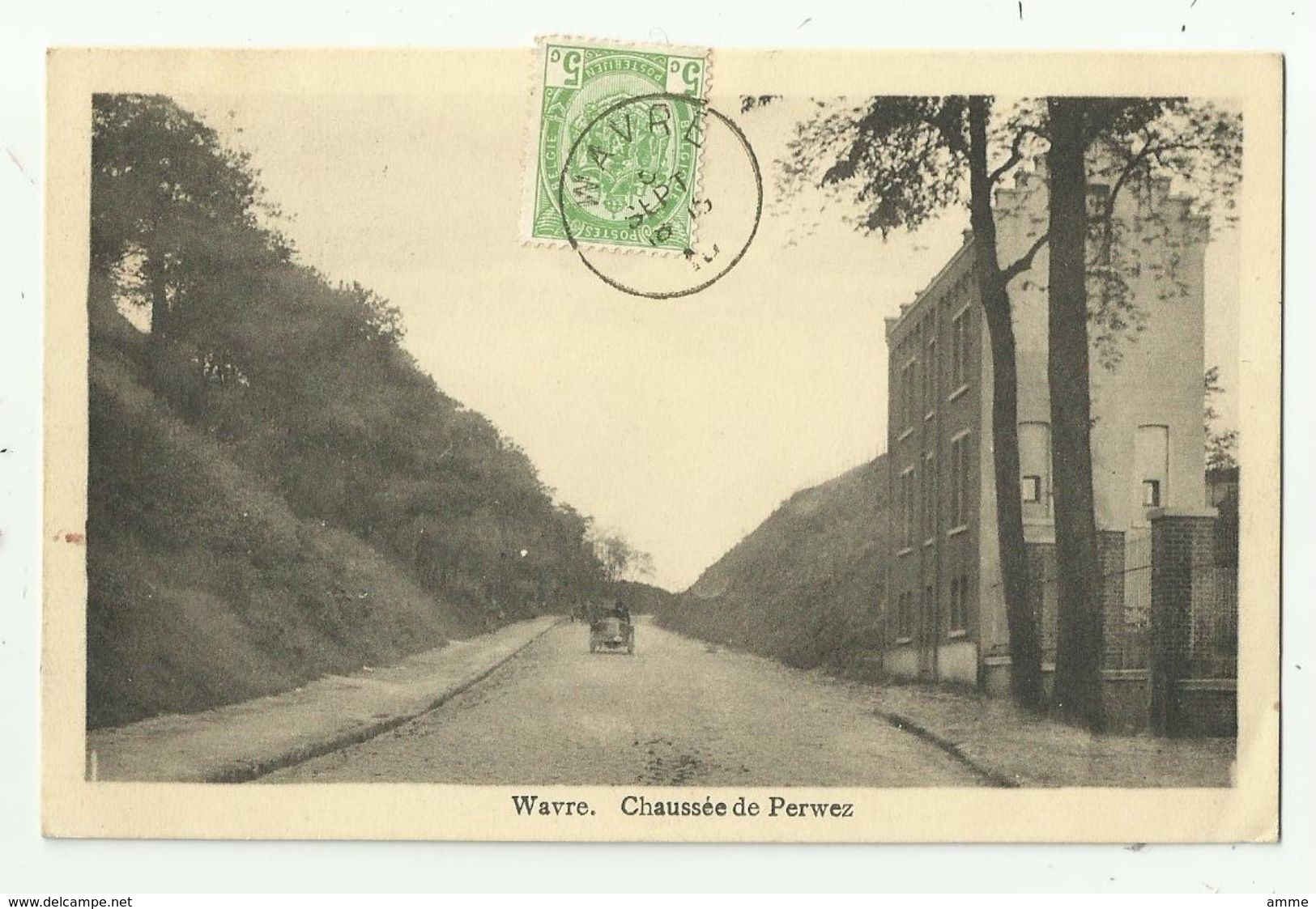 Waver - Wavre  *  Chaussée De Perwez - Wavre