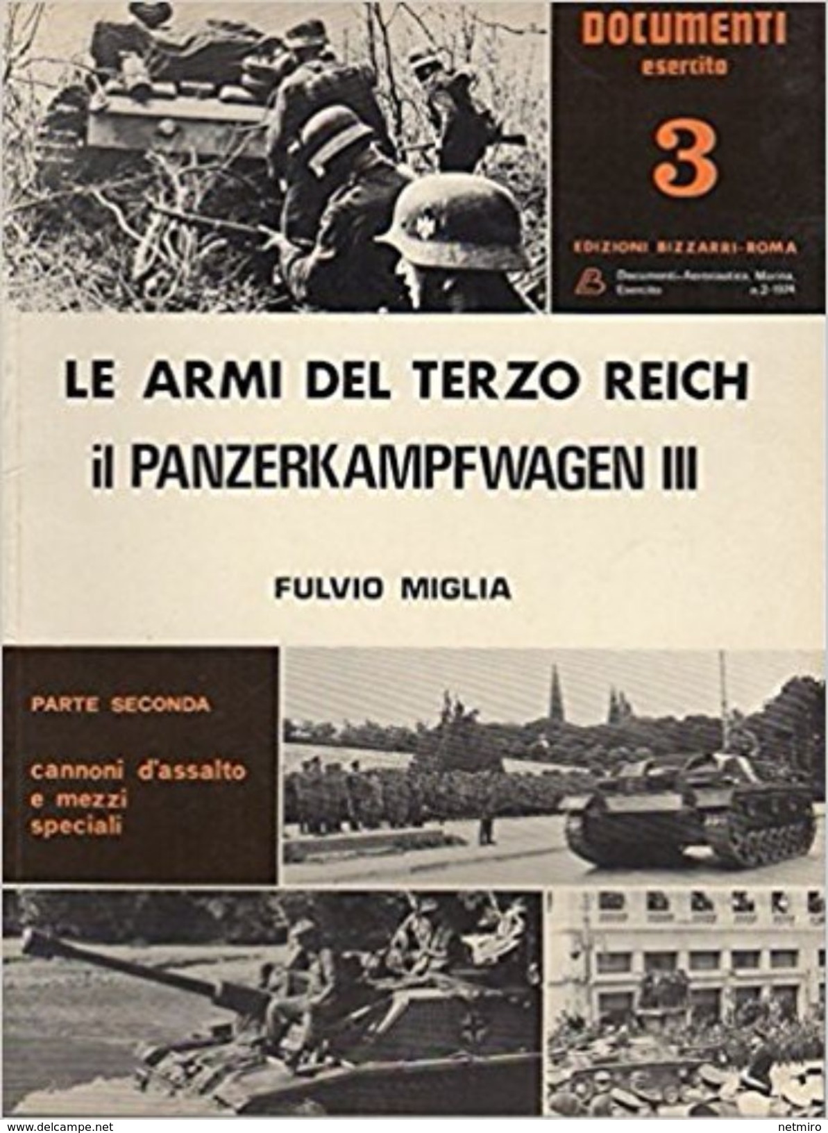 Le Armi Del 3 Reich: Il Panzerkampfwagen III  : 2 VOLUMI - Weltkrieg 1939-45