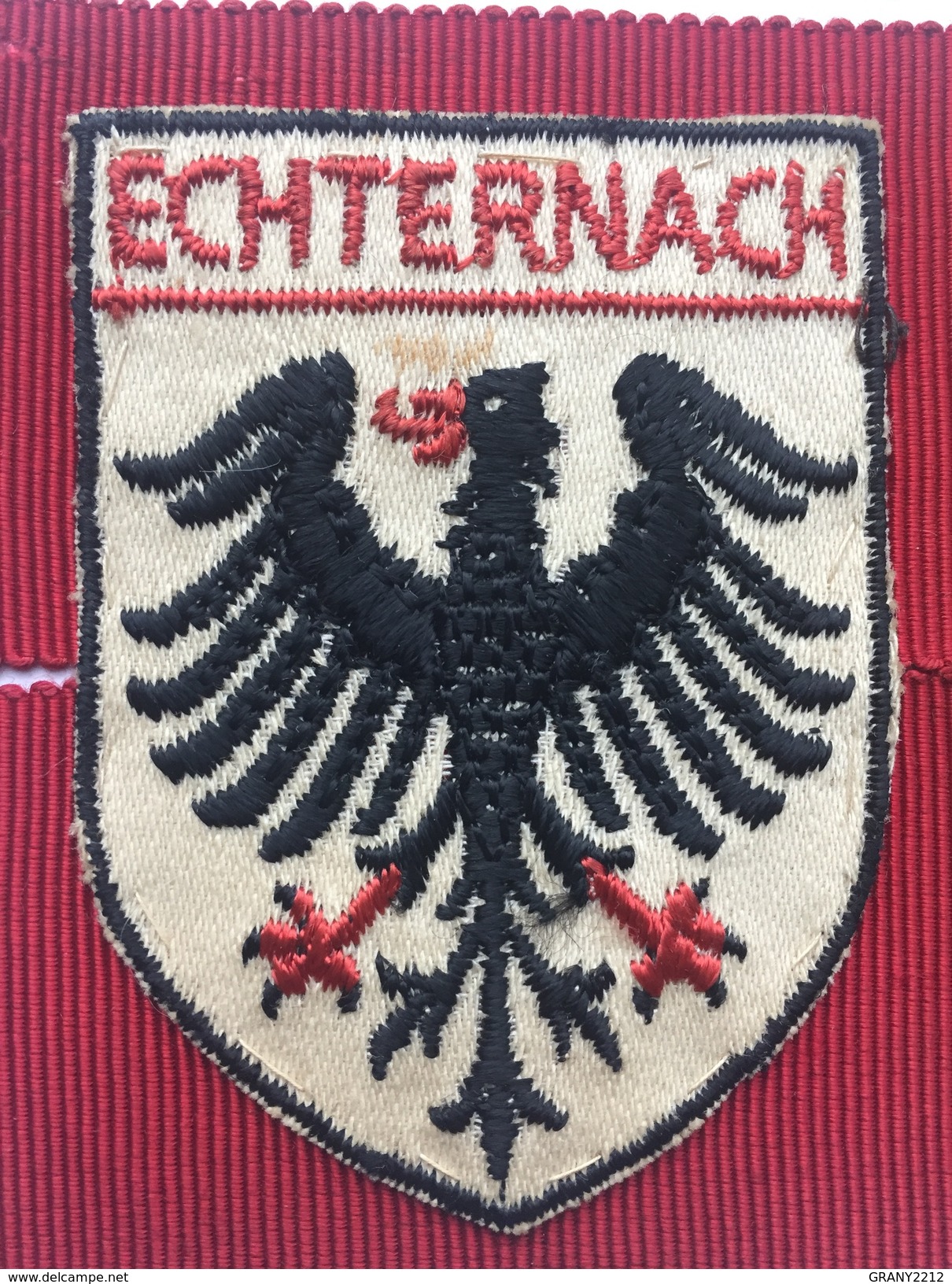 ECHTERNACH   ( Luxembourg )"ancien écusson  En Tissu  Brodé Année 60/70. - Ecussons Tissu