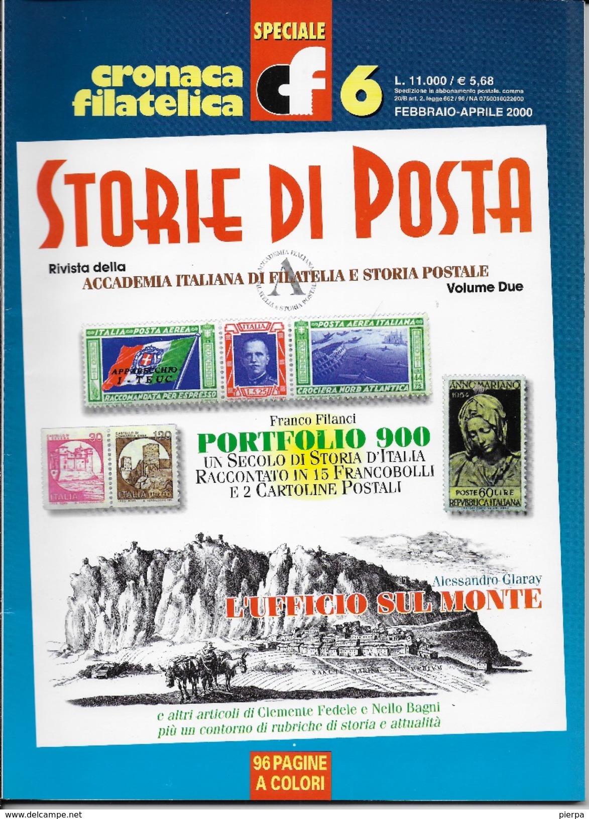 STORIA DI POSTA - N° 06 - FEBBRAIO APRILE  2000 - SPECIALE CRONACA FILATELICA - Italiane (dal 1941)