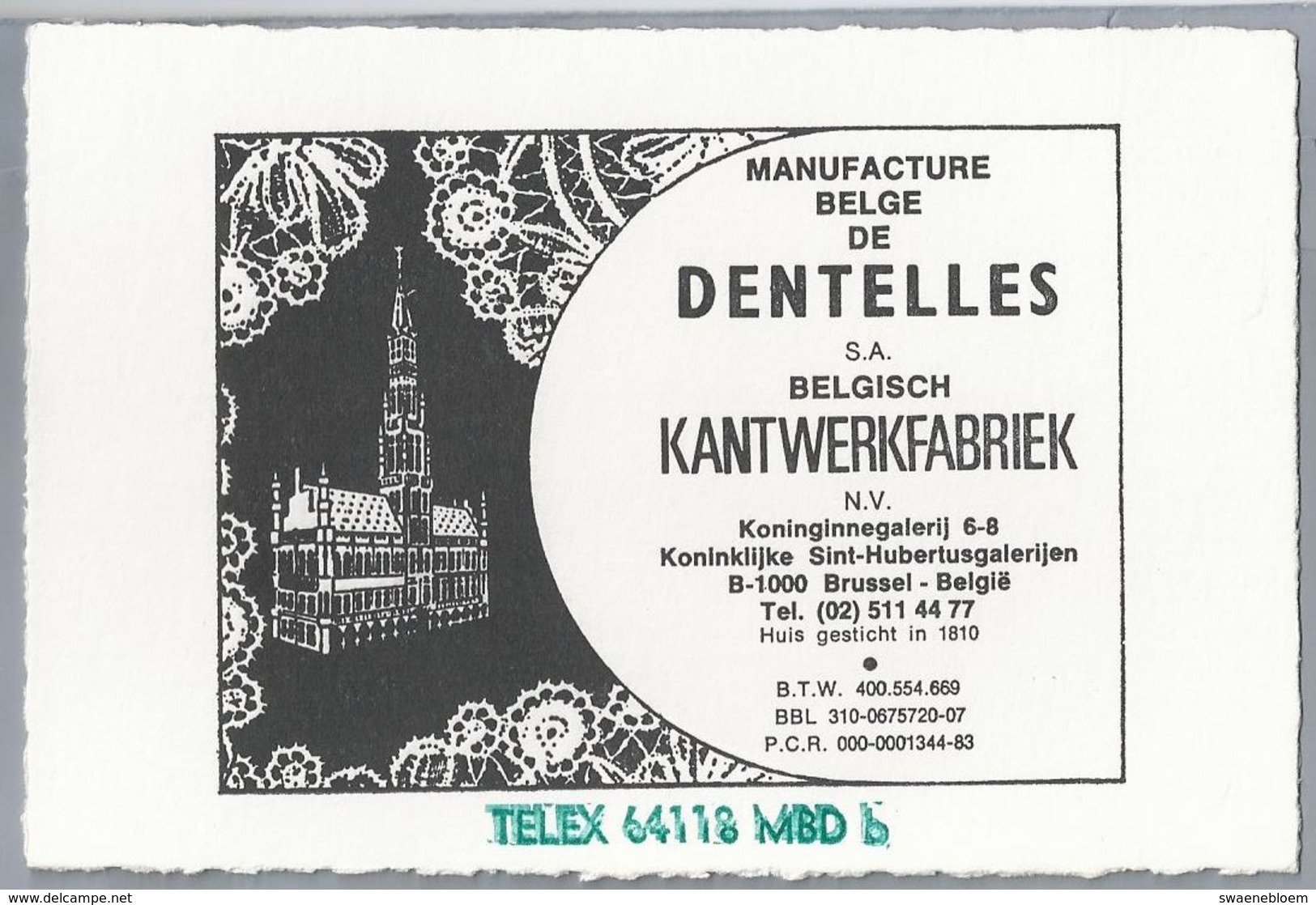 BE.- MANUFACTURE BELGE DE DENTELLES S.A. BELGISCH KANTWERK FABRIEK. Koninklijke Sint-Hubertusgalerijen. Brussel. - Andere & Zonder Classificatie