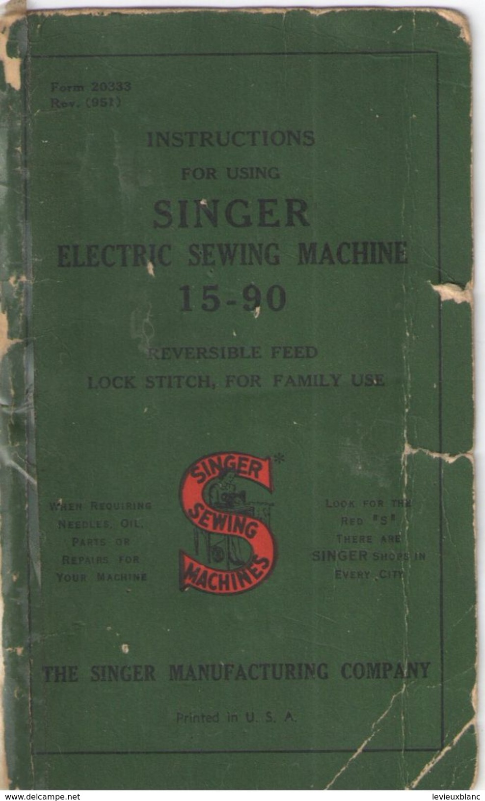 Manuel Pratique/Instructions For Using SINGER Electric Sewing Machine 15-90/Singer Manufacturing Company/USA/1948  MER60 - Altri & Non Classificati