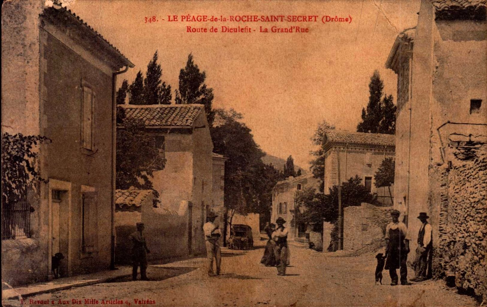 Drôme - Le Péage De La Roche Saint Secret - Route De Dieulefit - La Grand'Rue - Sonstige & Ohne Zuordnung