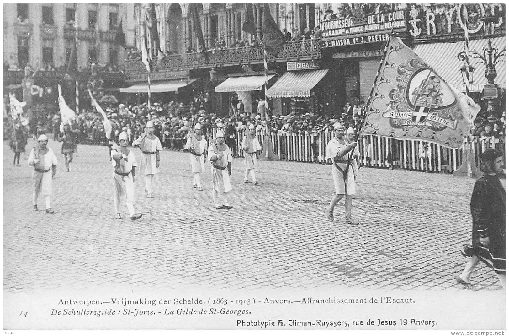 ANTWERPEN - Vrijmaking Der Schelde (1863 - 1913) - 14 - De Schuttersgilde : St-Joris. - Antwerpen