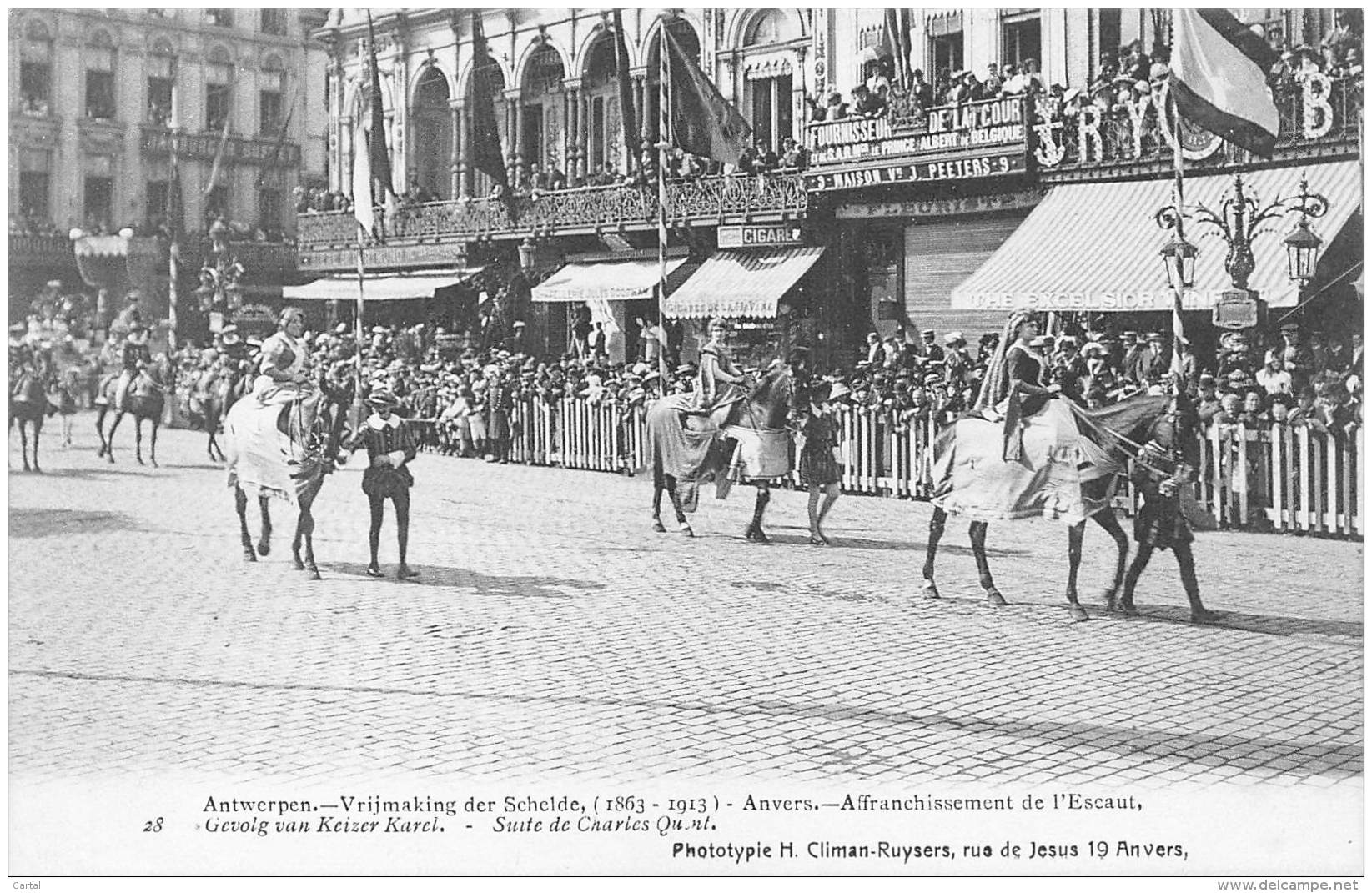 ANTWERPEN - Vrijmaking Der Schelde (1863 - 1913) - 28 - Gevolg Van Keizer Karel. - Antwerpen