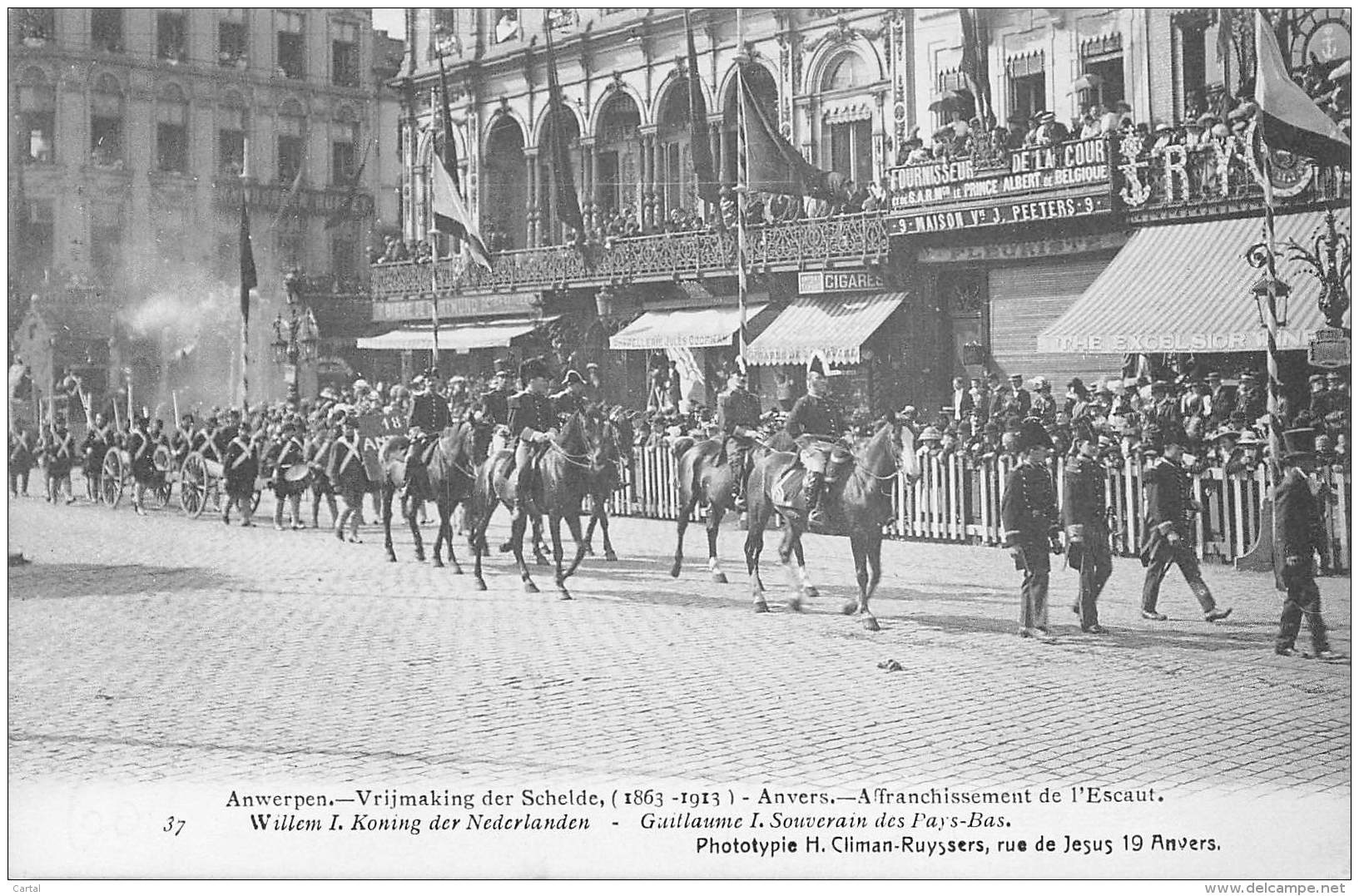 ANTWERPEN - Vrijmaking Der Schelde (1863 - 1913) - 37 - Willem I. Koning Der Nederlanden. - Antwerpen