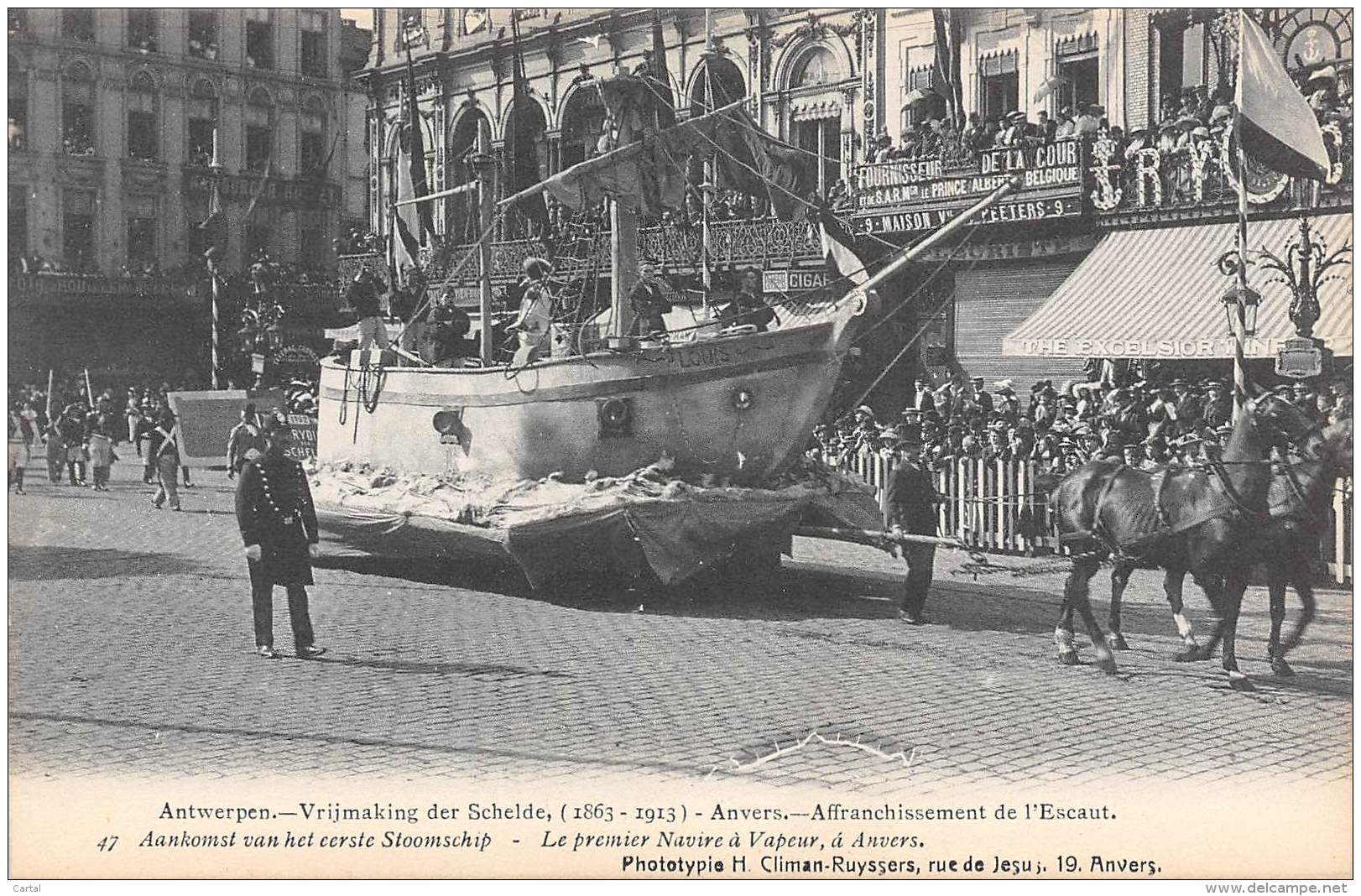 ANTWERPEN - Vrijmaking Der Schelde (1863 - 1913) - 47 - Aankomst Van Het Eerste Stoomschip. - Antwerpen