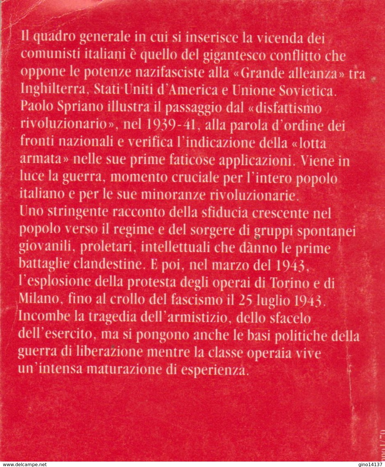 STORIA DEL PARTITO COMUNISTA ITALIANO Di Paolo Spriano - L'Unità Einaudi 1973 - Society, Politics & Economy