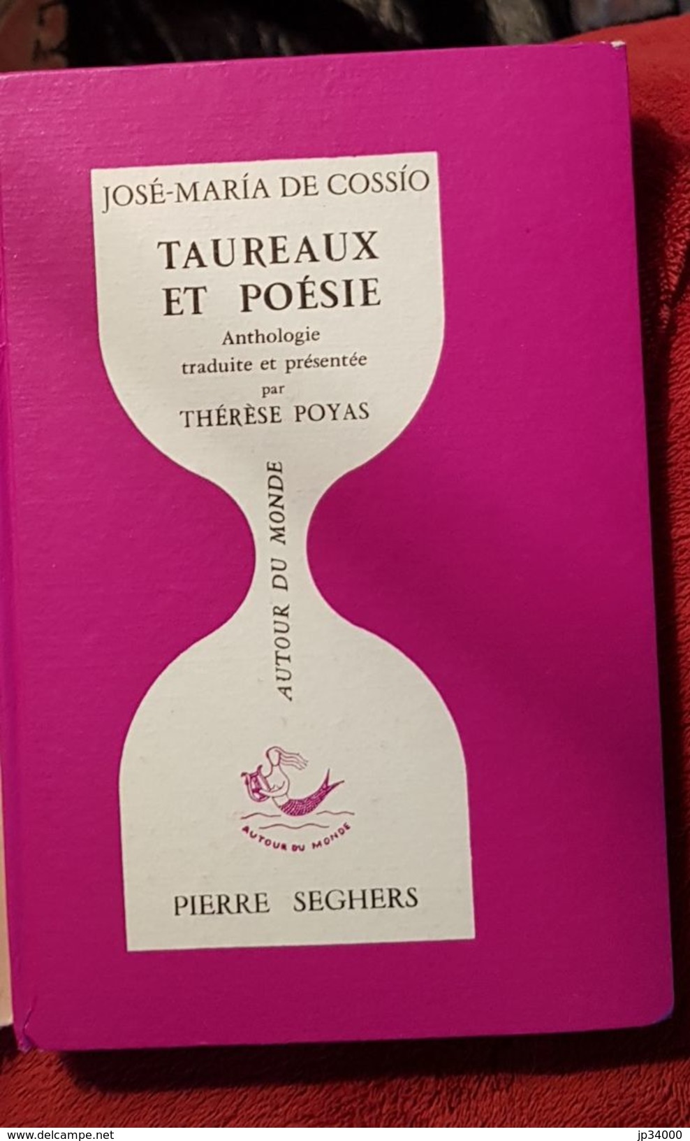 TAUREAUX ET POESIE De  José Maria De COSSIO éditions Seghers 1966 - Autres & Non Classés