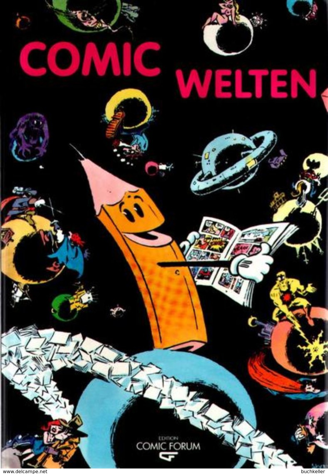 Comic Welten-Das Album - Edition Comic Forum - Der 1. Comic über Die Geschichte Der Comics - Autres & Non Classés