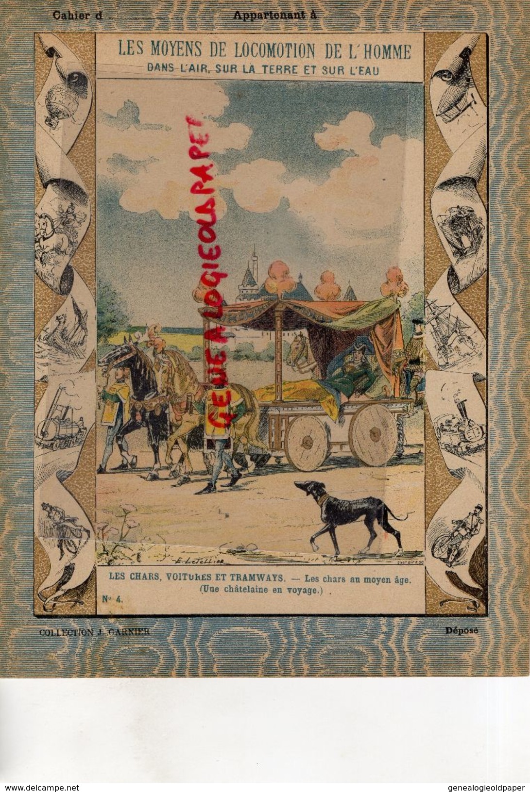 PROTEGE CAHIER-N° 4-MOYENS LOCOMOTION HOMME-LES CHARS VOITURES TRAMWAYS-CHARS AU MOYEN AGE-CHATELAINE EN VOYAGE - - Transporte